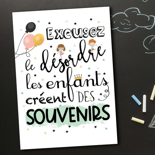 Sticker citation pour Enfants - Excusez le désordre les enfants créent des  souvenirs